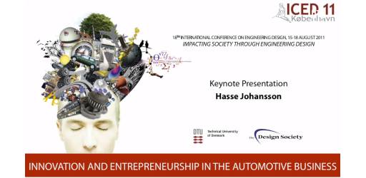 Innovation and Entrepreneurship in the Automotive Business - ICED11 Keynote Speech