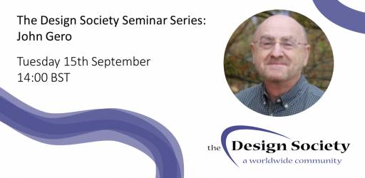 WATCH: The Design Society Seminar Series: John Gero