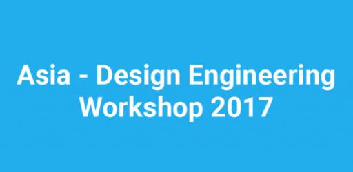 Asia Design Engineering Workshop (A-DEWS 2017)