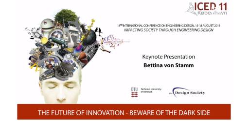 The Future of Innovation: Beware of the Dark Side - ICED11 Keynote Speech