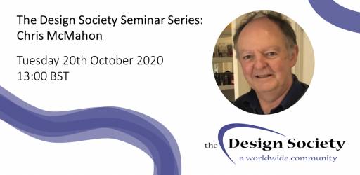WATCH: The Design Society Seminar Series: Chris McMahon