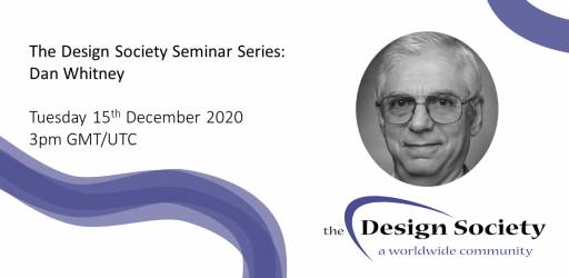 WATCH: The Design Society Seminar Series: Dan Whitney